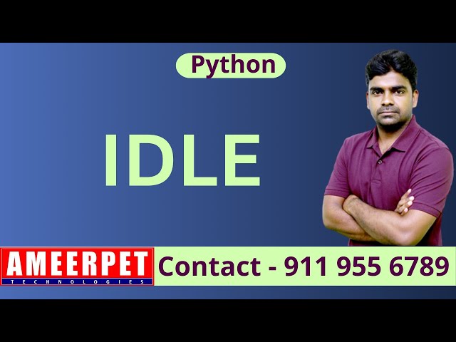 IDLE in Python | By Srinivas | Ameerpet Technologies