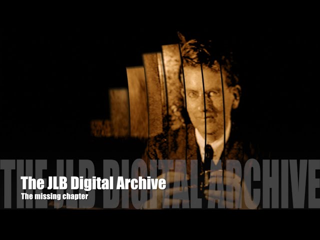 The JLB Digital Archive - "The Missing Chapter"