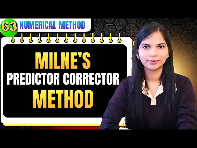 Milne Predictor Corrector Method | Numerical Methods
