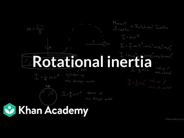 Rotational inertia | Grade 11 | Physics | NCERT | Khan Academy (IN accent)
