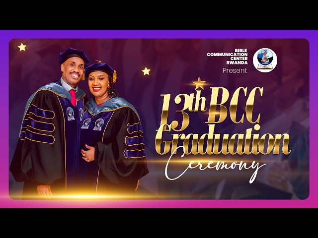 🔴LIVE: 13TH BCC GRADUATION CEREMONY | SEPT 19TH , 2026 WITH AP. Yoshua N. &  Pst. Lydia U. MASASU