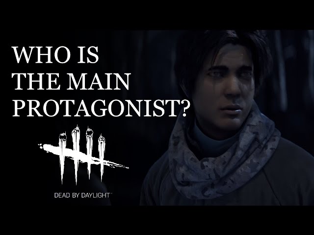 Who is the Protagonist of Dead by Daylight? DBD Lore Deep Dive