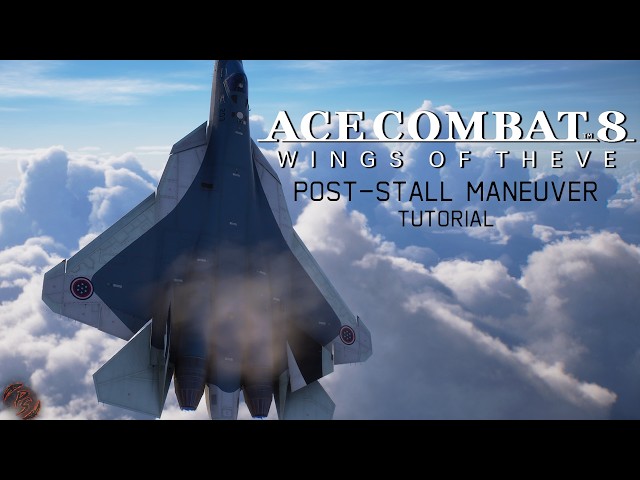ACE COMBAT 8: Post-Stall Maneuver (PSM) Tutorial