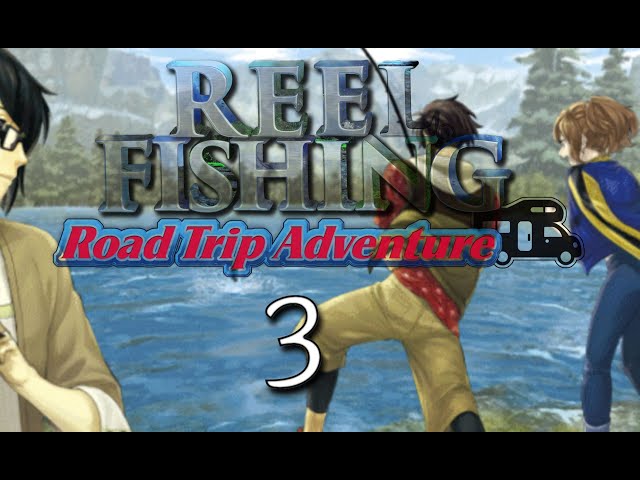 [Sprout Fishing] Reel Fishing: Road Trip Adventure - 03