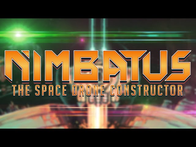 It's like Kerbal Space Program... With lasers! | Nimbatus, The Space Drone Constructor