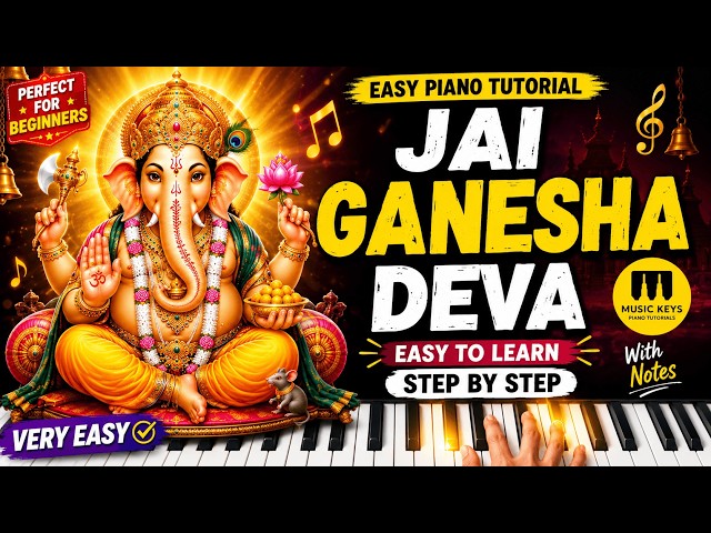 How to Play Jai Ganesh Deva on Piano (Step-by-Step)