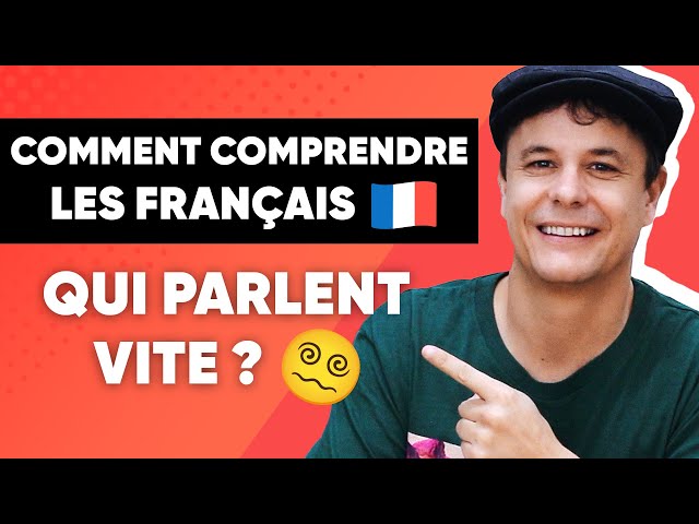Comprendre les Français même quand ils Parlent très Vite 👨‍🎓👨‍🎓
