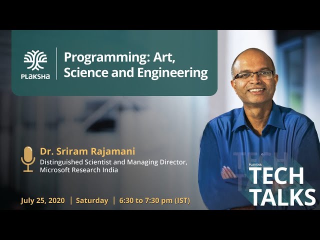 Plaksha Tech Talks #7 | Programming: Art, Science and Engineering