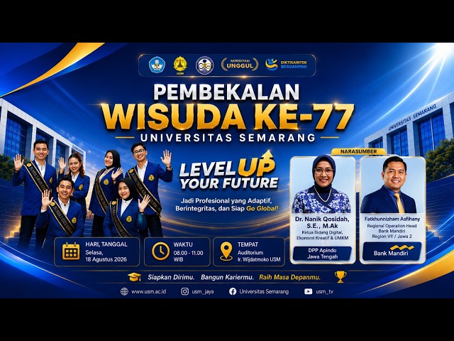 🔴[LIVE] PEMBEKALAN WISUDA KE-77 UNIVERSITAS SEMARANG TAHUN 2026