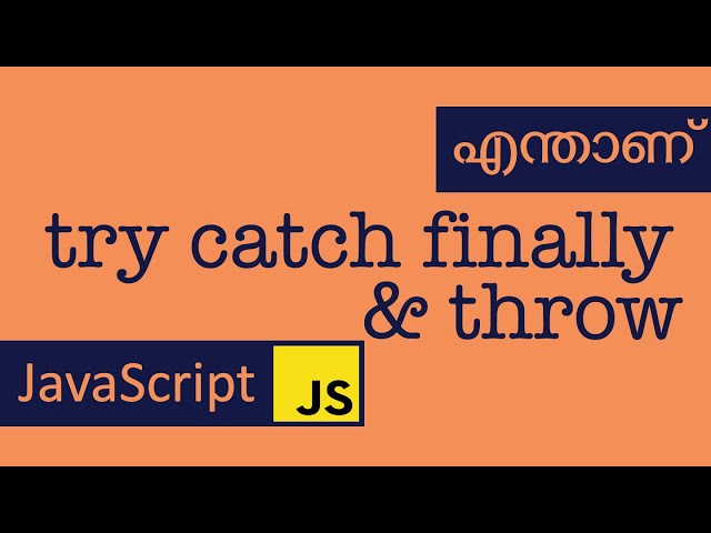 try catch finally | throw | JavaScript | Malayalam