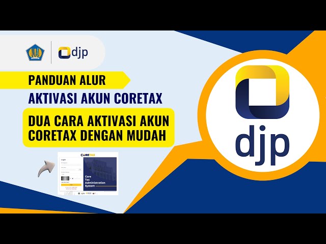 PANDUAN ALUR AKTIVASI AKUN CORETAX // CARA AKTIVASI AKUN CORETAX // DUA CARA AKTIVASI AKUN CORETAX