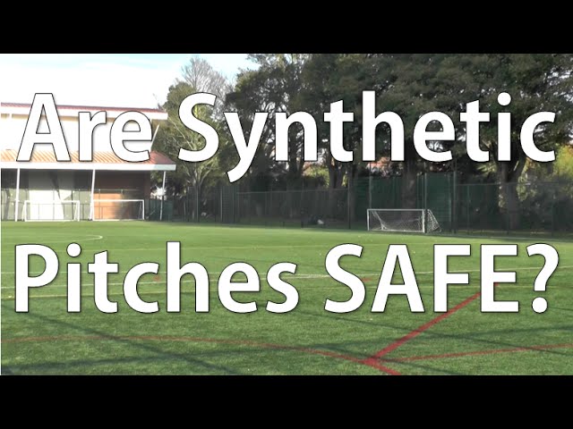 Are Synthetic Pitches Safe For Top-Level Sport?