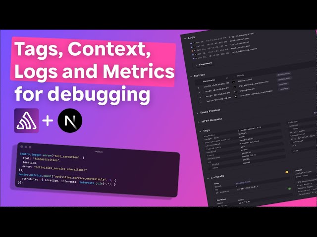Event context, tags, logs and metrics | Debugging Next.js Applications with Sentry