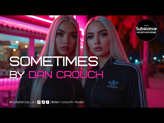 Dan Crouch - Sometimes