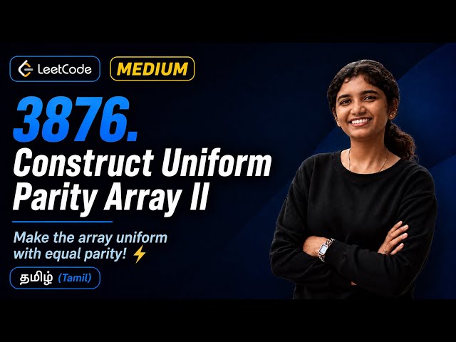 LeetCode 3876 – Construct Uniform Parity Array II | Daily Challenge Tamil | Easy Explanation 