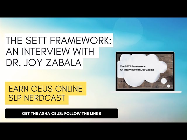 The SETT Framework: An Interview with Dr. Joy Zabala