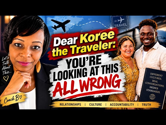 Dear Koree the Traveler: You’re Looking at This All Wrong