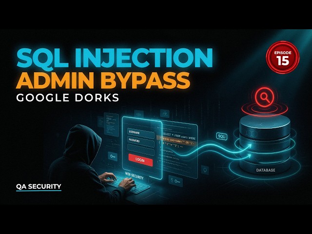 Master SQL Injection: Theory, Dorks & Admin Bypass in Hindi/Urdu | EP 15