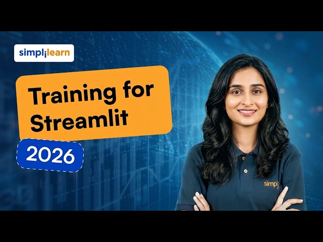 Training For Streamlit 2026 | Learn Streamlit | Tutorial On Streamlit For Beginners | Simplilearn