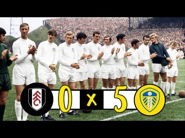 A Historic Thrashing! Highlights of Fulham vs. Leeds United (1968)