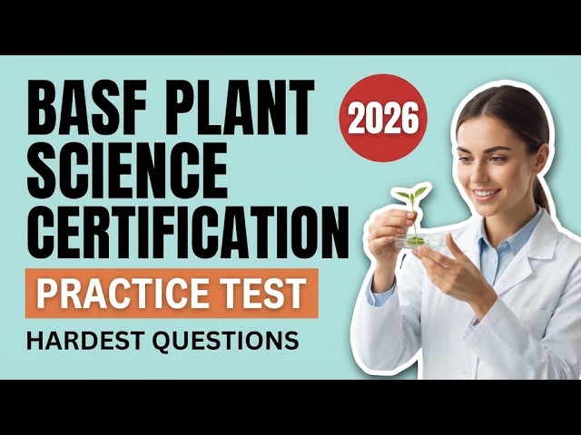 BASF Plant Science Certification Practice Exam Review: 10 Questions with Real Answers Fully Tested