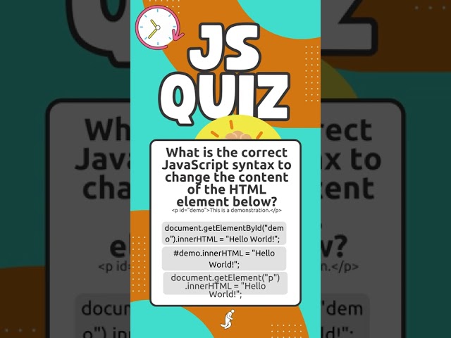 JavaScript Quiz - What is the correct JS syntax to change the content of the HTML element below?