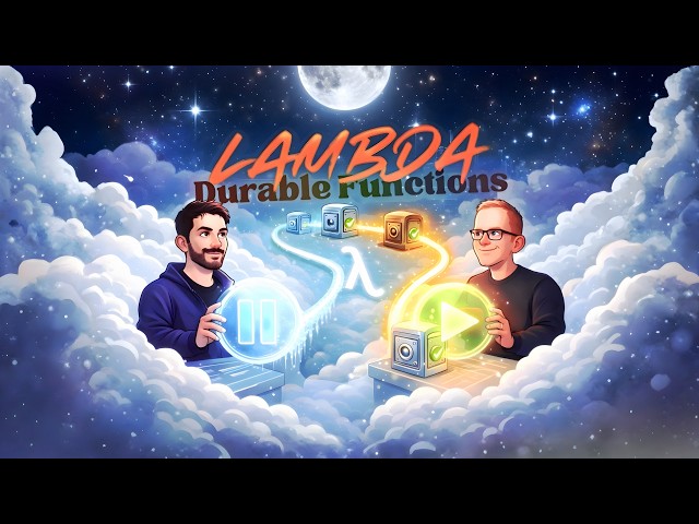 152. Exploring Lambda Durable Functions