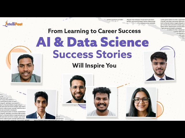 From Freshers to AI Careers | Data Science Success Stories That Will Inspire You | Intellipaat