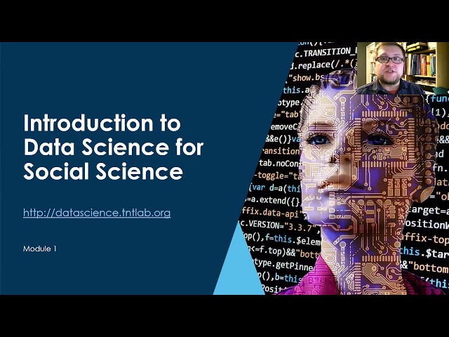 Module 1: Introduction to Data Science for Social Scientists