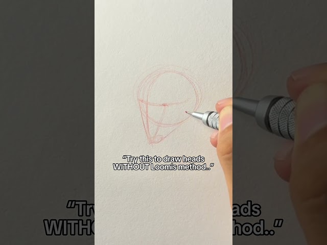 “Try this to draw heads WITHOUT Loomis method..”