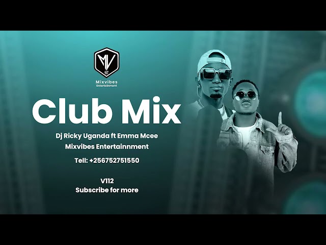 #112 Club Mixtape by Dj Ricky Uganda and Emma Mceee Live at Kaz Lounge Mubende #MixvibesEnt