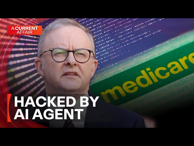 How did an AI agent hack the Medicare portal? | A Current Affair