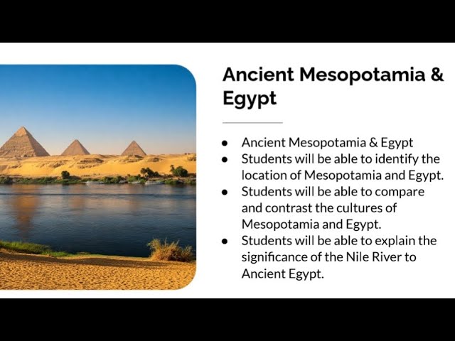 Exploring Ancient Egypt & Mesopotamia - The Cradle of Civilization
