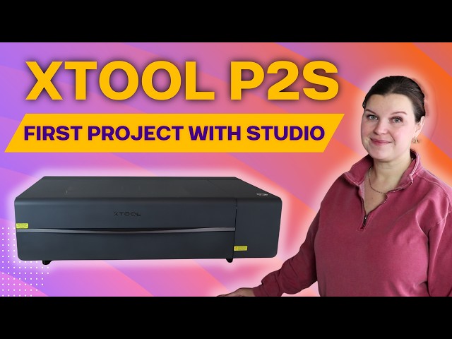 xTool P2S - First Project with Studio