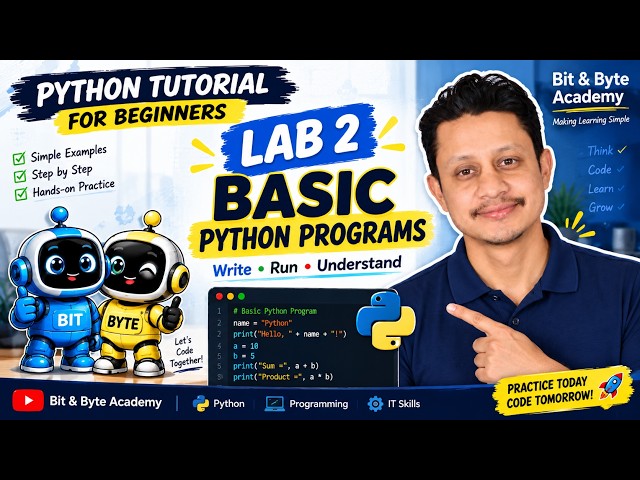 Lab 2: Basic Python Programs | Python Program Demonstration | Python for Beginners