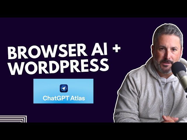 First look: Using ChatGPT Atlas Browser to Build WordPress Pages