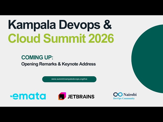 Opening Remarks & Keynote Address | Kampala DevOps & Cloud Summit 2026