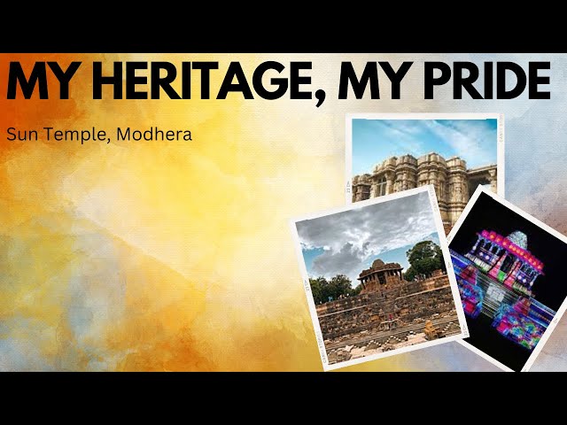 My Heritage, My Pride || Sun Temple, Modhera || Cool Minds-Neel Maniar