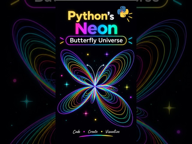 🦋 Python’s Neon Butterfly Universe