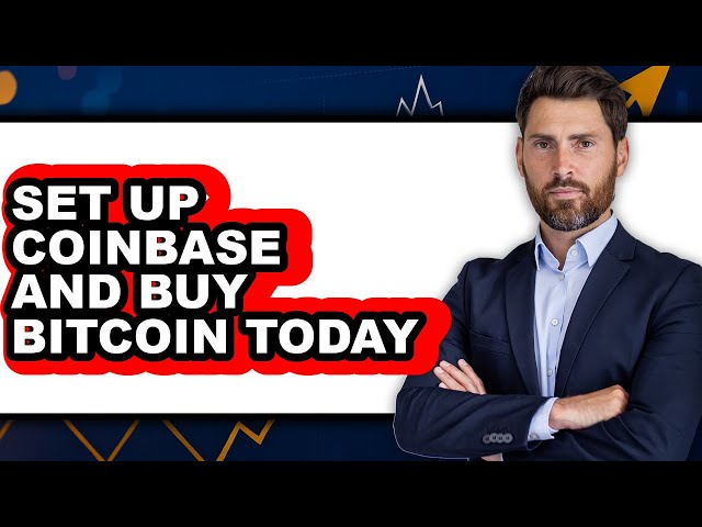How to Set Up Coinbase and Buy Bitcoin Today - Easy Guide