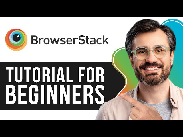 BrowserStack Tutorial for Beginners | Step-by-Step Guide to Cross-Browser Testing (2026)
