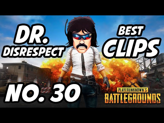 Dr Disrespect PUBG Best Clips | No. 30