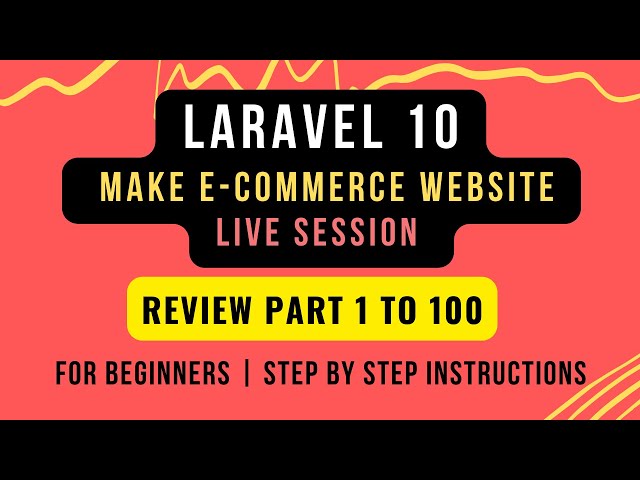 Laravel 10 Live Session | Make E-commerce Website in Laravel 10 | Review 1-100 Lessons | Live Class