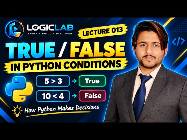 Python Mastery #013 — True/False in Conditions | Python Boolean Logic for Beginners