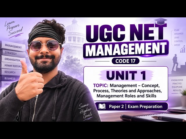 UGC NET Management Code 17 | Unit 1 | Topic: Management | Complete Explanation | UGC NET Management
