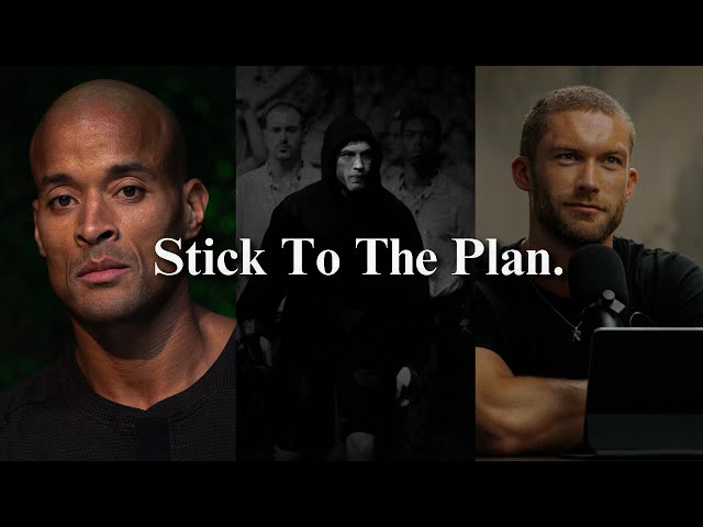 Stick To The Plan.