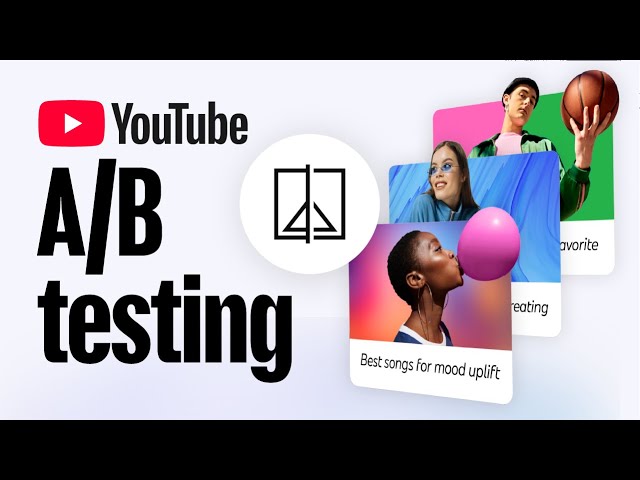 A/B testing on YouTube