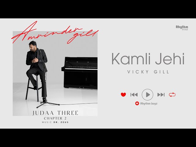 Kamli Jehi | Amrinder Gill | Dr Zeus | Vicky Gill | Judaa 3 Chapter 2