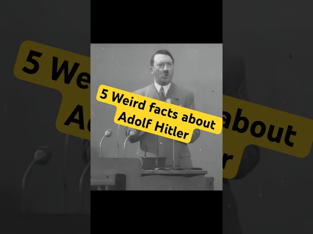 🧠 5 Weird Facts About Adolf Hitler You Probably Didn’t Know