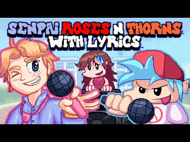 Senpai, Roses & Thorns WITH LYRICS By RecD  - Friday Night Funkin' THE MUSICAL (Lyrical Cover)